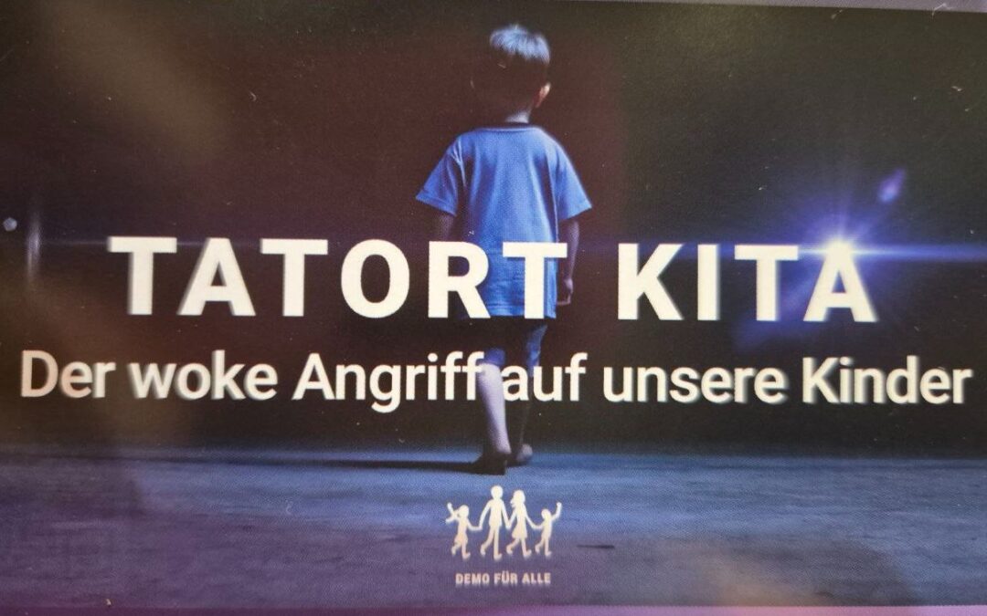 Tatort Kita – Der woke Angriff auf unsere Kinder (die neue Dokumentation der DEMO FÜR ALLE)